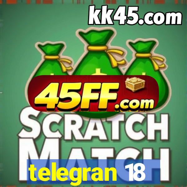 telegran 18